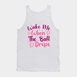 Wake me when the ball drops groovy disco ball happy new year Tank Top